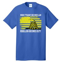 Whentyrannybecomeslawrebellionbecomesdutysnake Gift Tall T-Shirt