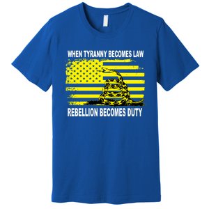 Whentyrannybecomeslawrebellionbecomesdutysnake Gift Premium T-Shirt