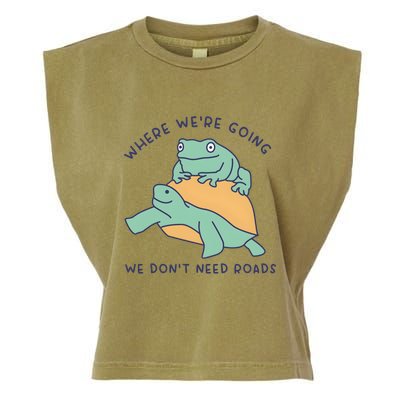 WeRe Going We DonT Need Roads Garment-Dyed Women's Muscle Tee