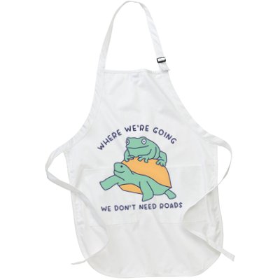WeRe Going We DonT Need Roads Apron