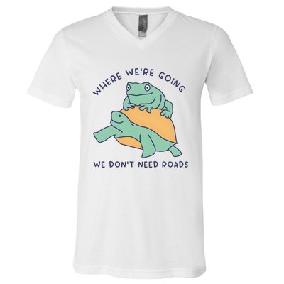 WeRe Going We DonT Need Roads V-Neck T-Shirt