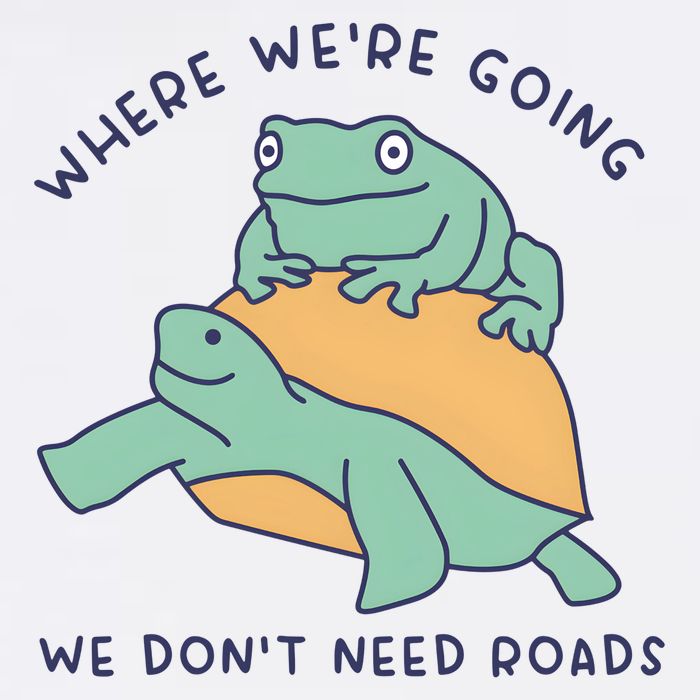 WeRe Going We DonT Need Roads Mug