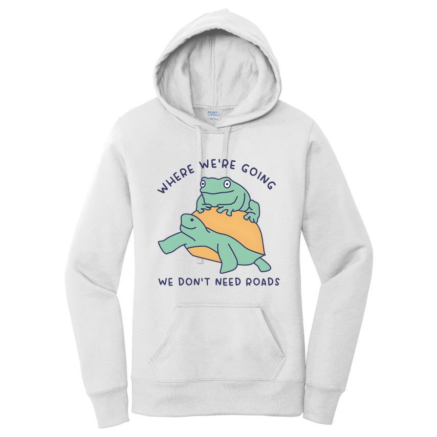 WeRe Going We DonT Need Roads Women's Pullover Hoodie