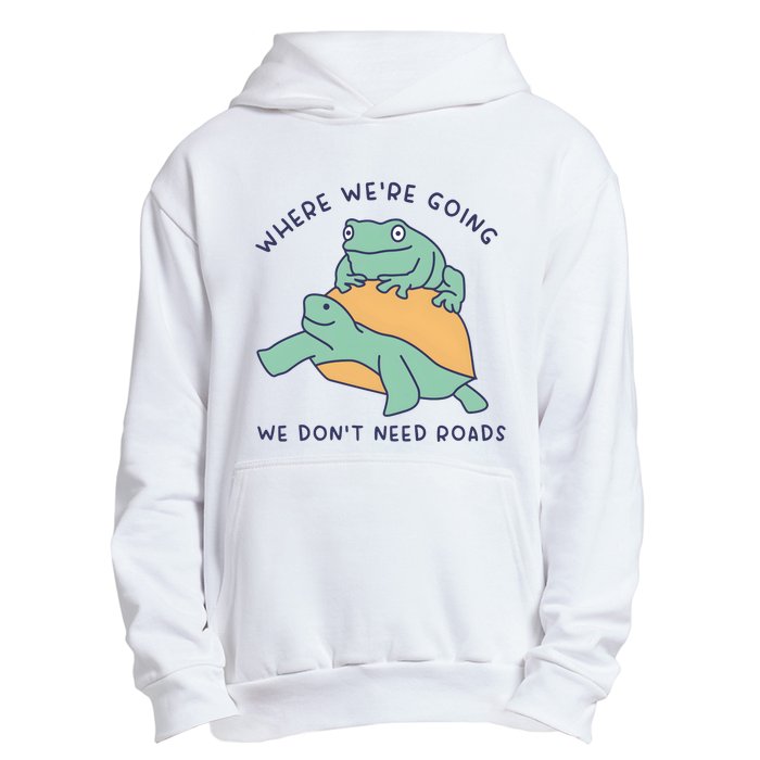 WeRe Going We DonT Need Roads Urban Pullover Hoodie