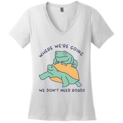 WeRe Going We DonT Need Roads Women's V-Neck T-Shirt