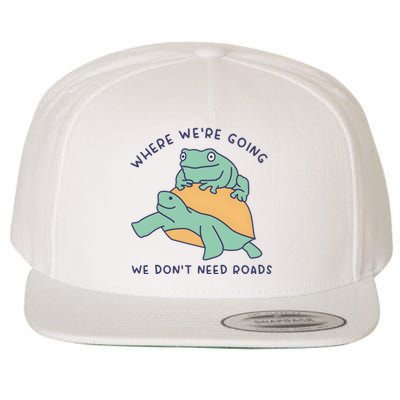 WeRe Going We DonT Need Roads Wool Snapback Cap