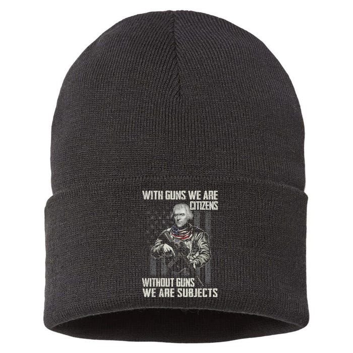 With Guns We Are Citizens Without Guns We Are Subjects Sustainable Knit Beanie