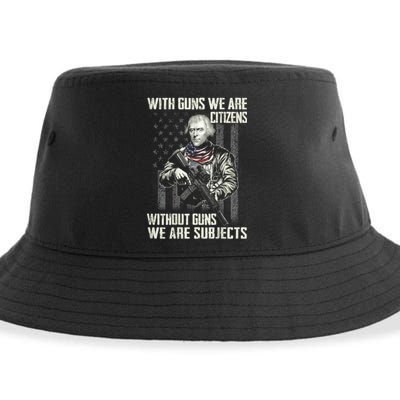 With Guns We Are Citizens Without Guns We Are Subjects Sustainable Bucket Hat