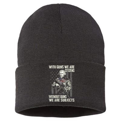 With Guns We Are Citizens Without Guns We Are Subjects Sustainable Knit Beanie