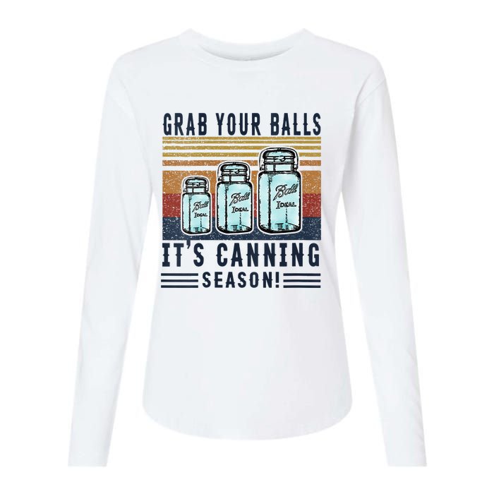 Womens Grab Your Balls Its Canning Season Womens Cotton Relaxed Long Sleeve T-Shirt