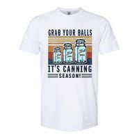 Womens Grab Your Balls Its Canning Season Softstyle® CVC T-Shirt