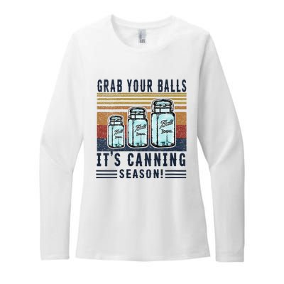 Womens Grab Your Balls Its Canning Season Womens CVC Long Sleeve Shirt