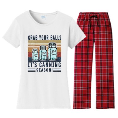 Womens Grab Your Balls Its Canning Season Women's Flannel Pajama Set