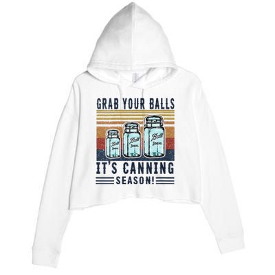 Womens Grab Your Balls Its Canning Season Crop Fleece Hoodie