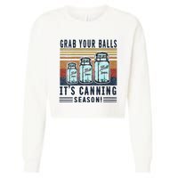 Womens Grab Your Balls Its Canning Season Cropped Pullover Crew