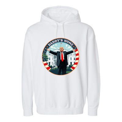 White House 2024 President 47 Daddys Home Funny Donald Trump Garment-Dyed Fleece Hoodie