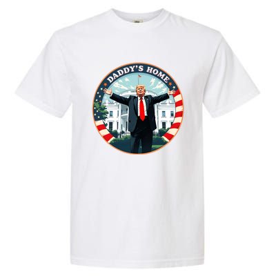 White House 2024 President 47 Daddys Home Funny Donald Trump Garment-Dyed Heavyweight T-Shirt