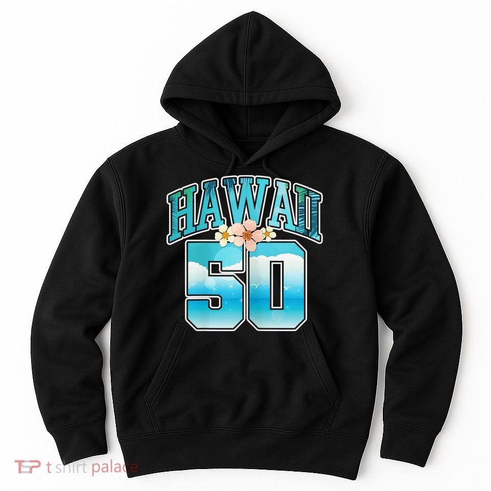 Wo Hawaii 50 50th Birthday Hawaiian Aloha Beach Hibiscus Hoodie