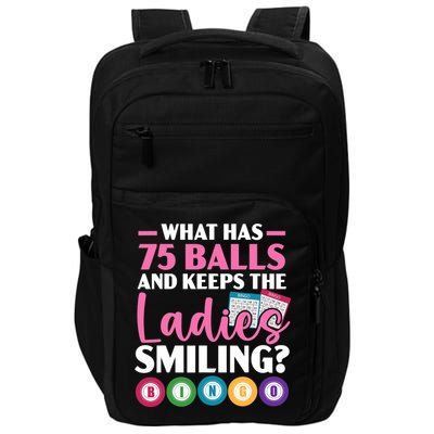 What Has 75 Balls And Keeps The Ladies Smiling Bingo Player Impact Tech Backpack
