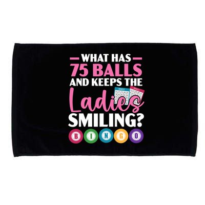 What Has 75 Balls And Keeps The Ladies Smiling Bingo Player Microfiber Hand Towel
