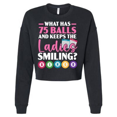 What Has 75 Balls And Keeps The Ladies Smiling Bingo Player Cropped Pullover Crew