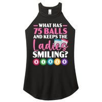 What Has 75 Balls And Keeps The Ladies Smiling Bingo Player Women's Perfect Tri Rocker Tank