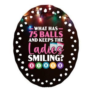 What Has 75 Balls And Keeps The Ladies Smiling Bingo Player Ceramic Oval Ornament