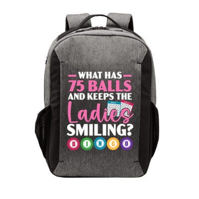 What Has 75 Balls And Keeps The Ladies Smiling Bingo Player Vector Backpack