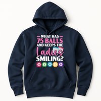 What Has 75 Balls And Keeps The Ladies Smiling Bingo Player Hoodie