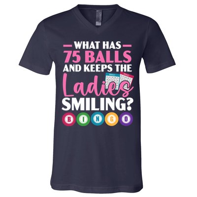 What Has 75 Balls And Keeps The Ladies Smiling Bingo Player V-Neck T-Shirt