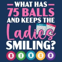 What Has 75 Balls And Keeps The Ladies Smiling Bingo Player Button