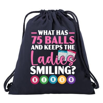 What Has 75 Balls And Keeps The Ladies Smiling Bingo Player Drawstring Bag
