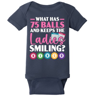 What Has 75 Balls And Keeps The Ladies Smiling Bingo Player Baby Bodysuit