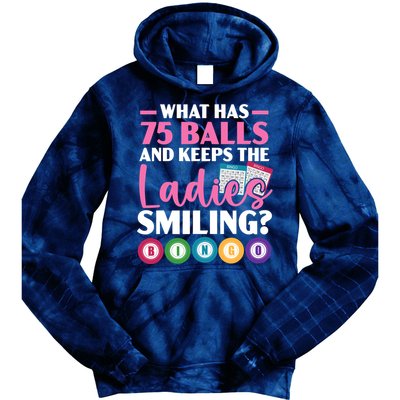 What Has 75 Balls And Keeps The Ladies Smiling Bingo Player Tie Dye Hoodie