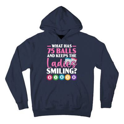 What Has 75 Balls And Keeps The Ladies Smiling Bingo Player Tall Hoodie