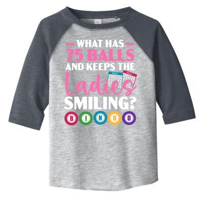 What Has 75 Balls And Keeps The Ladies Smiling Bingo Player Toddler Fine Jersey T-Shirt