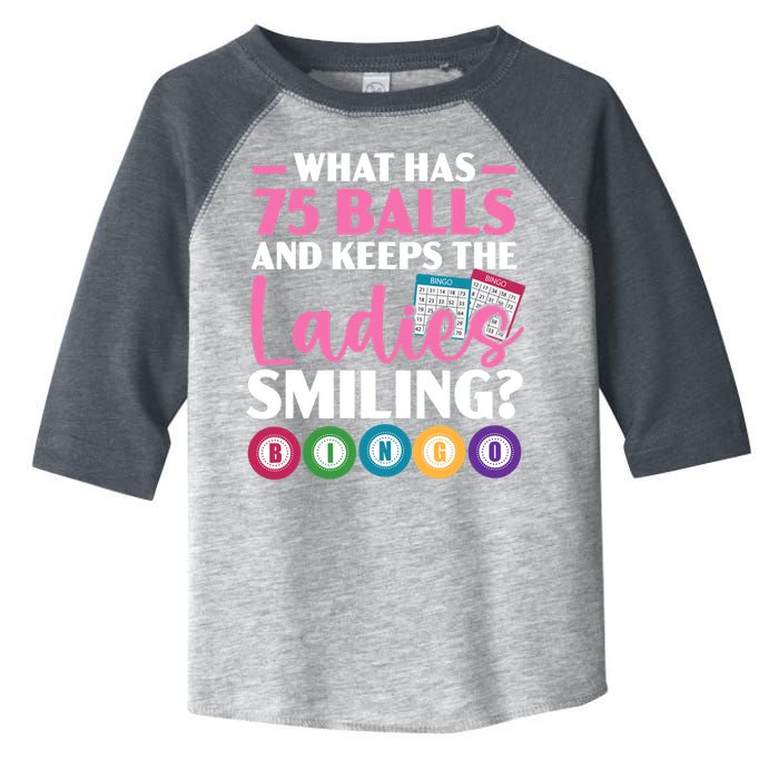 What Has 75 Balls And Keeps The Ladies Smiling Bingo Player Toddler Fine Jersey T-Shirt