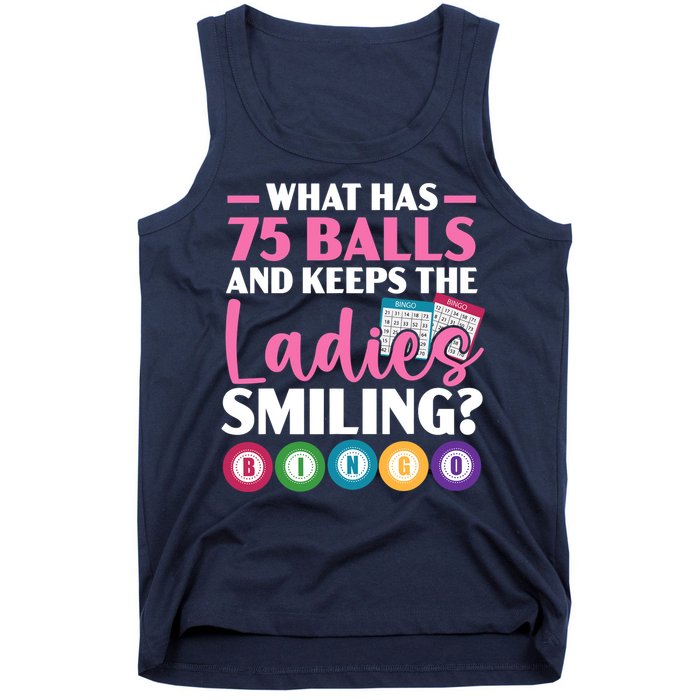 What Has 75 Balls And Keeps The Ladies Smiling Bingo Player Tank Top