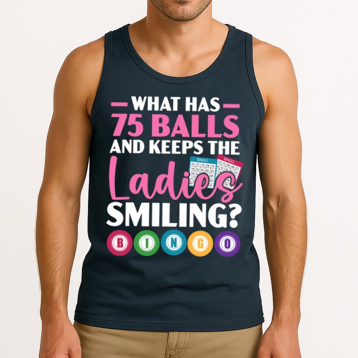 What Has 75 Balls And Keeps The Ladies Smiling Bingo Player Tank Top