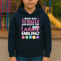 What Has 75 Balls And Keeps The Ladies Smiling Bingo Player Kids Hoodie