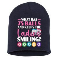 What Has 75 Balls And Keeps The Ladies Smiling Bingo Player Short Acrylic Beanie