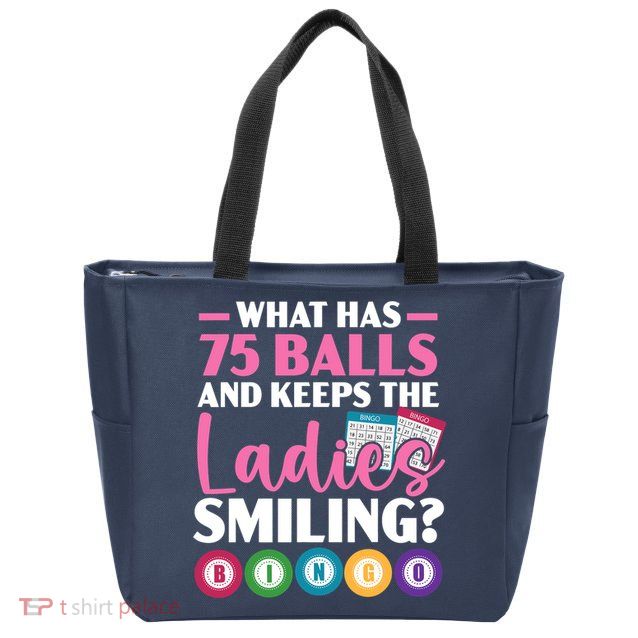 What Has 75 Balls And Keeps The Ladies Smiling Bingo Player Zip Tote Bag