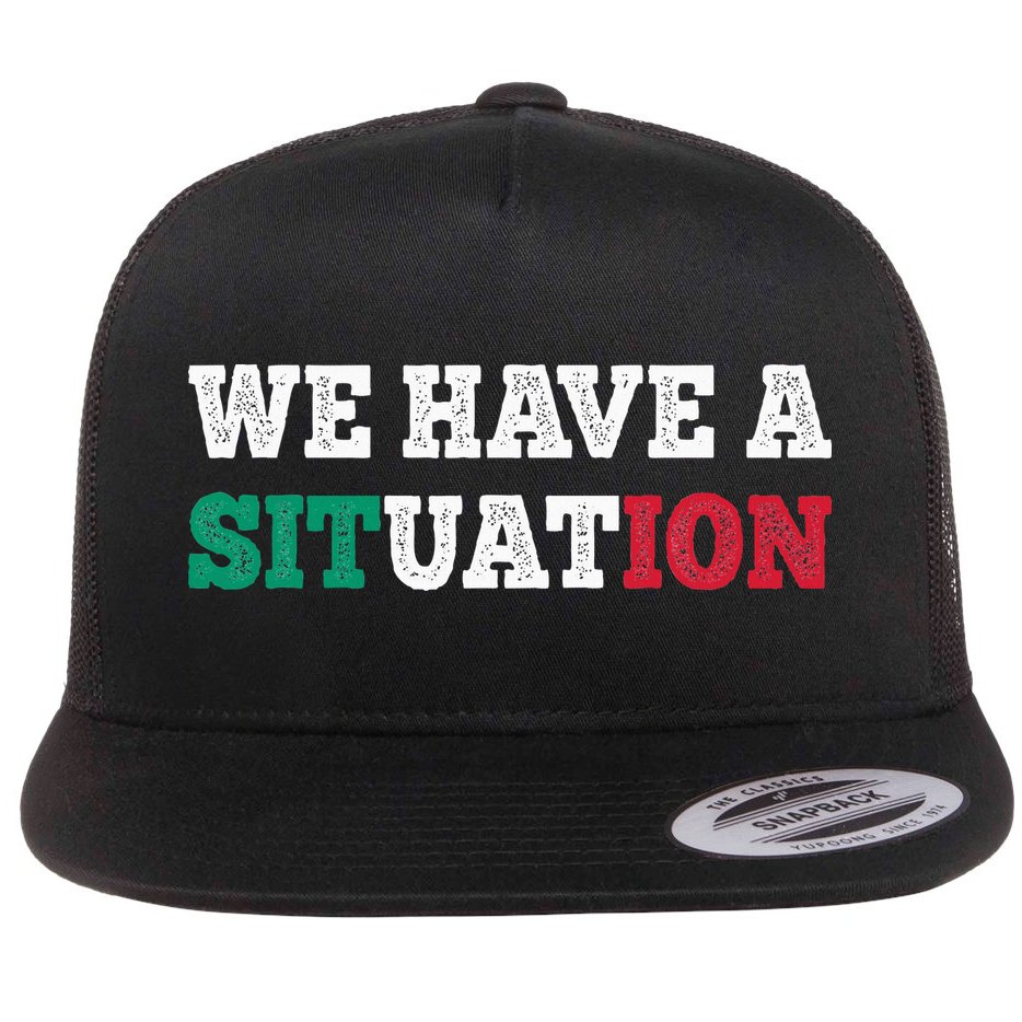 We Have A Situation New Jersey Garden Nj Shore Flat Bill Trucker Hat