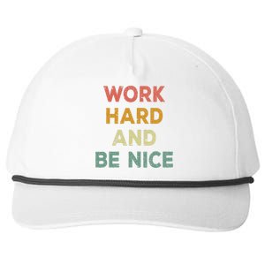 Work Hard And Be Nice Inspirational Positive Quote Snapback Five-Panel Rope Hat