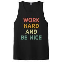 Work Hard And Be Nice Inspirational Positive Quote PosiCharge Competitor Tank