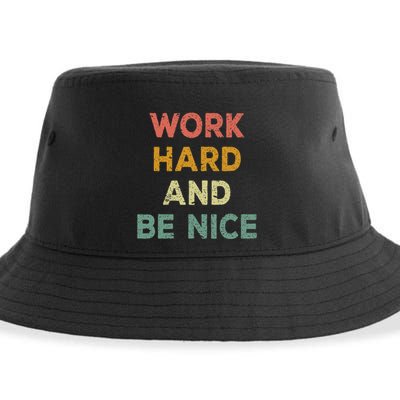 Work Hard And Be Nice Inspirational Positive Quote Sustainable Bucket Hat