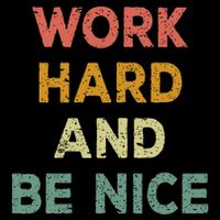 Work Hard And Be Nice Inspirational Positive Quote 16 in Basic Backpack