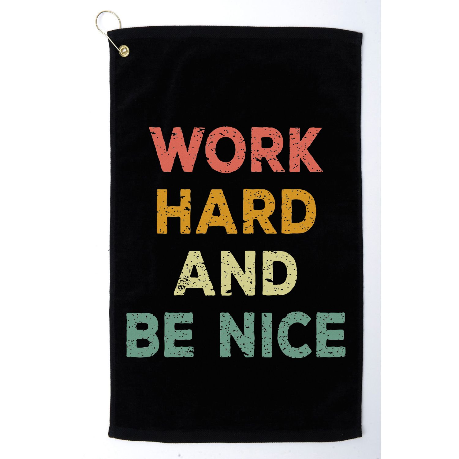 Work Hard And Be Nice Inspirational Positive Quote Golf Towel
