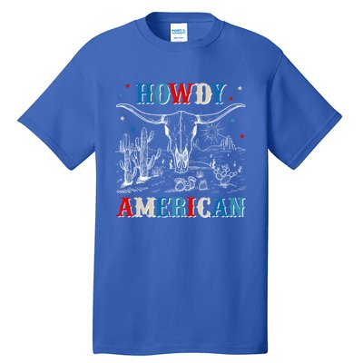 Western Howdy American Country Cow Skull Rodeo 4th Of July Funny Gift Tall T-Shirt