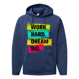 Work Hard & Always Dream Big Graphic Tees & Cool Designs Performance Fleece Hoodie